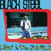 BLACK STEEL  - CD LION IN THE JUNGLE