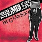 RUMBLERS  - 7 BRING ME BACK