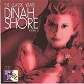 SHORE DINAH  - CD CLASSIC YEARS
