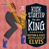 VARIOUS  - VINYL KICK-STARTED BY THE KING [VINYL]