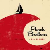 PUNCH BROTHERS  - CD ALL ASHORE