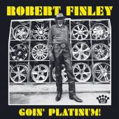 FINLEY ROBERT  - CD GOIN' PLATINUM!