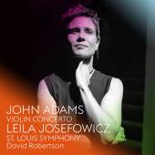 JOSEFOWICZ LEILA / ST. LOUIS  - CD JOHN ADAMS: VIOLIN CONCERTO