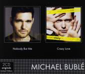 BUBLE MICHAEL  - 2xCD NOBODY BUT ME / CRAZY LOVE