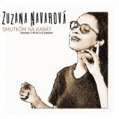 NAVAROVA ZUZANA  - 2xVINYL SMUTKUM NA KABAT [VINYL]