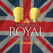 VARIOUS  - CD MUSIC FOR A ROYAL WEDDING