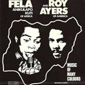 FELA KUTI & ROY AYERS  - VINYL MUSIC OF MANY COLOURS LTD. [VINYL]