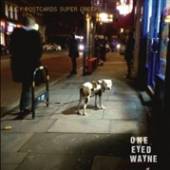 ONE-EYED WAYNE  - CD SAUCY POSTCARDS SUPER..