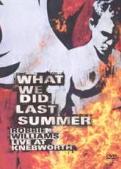 WILLIAMS ROBBIE  - DV WHAT WE DID LAST SUMMER