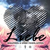 MINUPREN & ERNA FEIERLAPPEN  - CD LIEBE