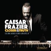 FRAZIER CAESAR  - CD CLOSER TO THE TRUTH