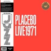 PLACEBO (BELGIUM)  - VINYL LIVE 1971 -HQ,LTD- [VINYL]