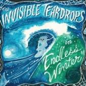 INVISIBLE TEARDROPS  - CD ENDLESS WINTER