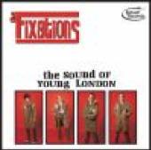 FIXATIONS  - CD THE SOUND OF YOUNG LONDON