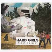 HARD GIRLS  - VINYL FLOATING NOW [VINYL]