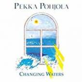 PEKKA POHJOLA  - 2xVINYL CHANGING WATERS [VINYL]