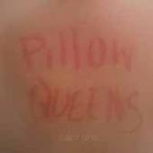 PILLOW QUEENS  - SI CALM GIRLS /7