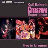 KOFI BAKER'S CREAM EXPERIENCE  - CD+DVD LIVE IN BREMEN