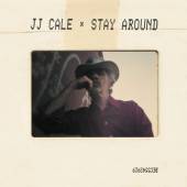 CALE J.J.  - CD STAY AROUND