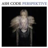 ASH CODE  - CD PERSPEKTIVE