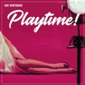 LOS VENTURAS  - VINYL PLAYTIME! -COLOURED- [VINYL]