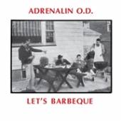 ADRENALIN O.D.  - VINYL LET'S BBQ [VINYL]