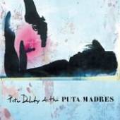 DOHERTY PETE & THE PUTA  - 2xCD PETE DOHERTY & THE PUTA MADRES