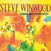 WINWOOD STEVE  - VINYL TALKING BACK TO THE NIGHT [VINYL]