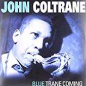 COLTRANE JOHN  - VINYL BLUE TRANE COMING [VINYL]