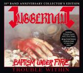 JUGGERNAUT  - 2xCD BAPTISM UNDER FIRE / TROUBL