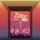  TOO SLOW TO DISCO NEO LTD. [VINYL] - suprshop.cz