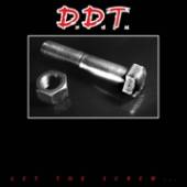 D.D.T.  - VINYL LET THE SCREW TURN YOU ON [VINYL]
