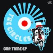 CIRCLES  - VINYL OUR TIME -EP- [VINYL]