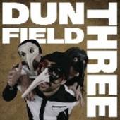 DUN FIELD THREE  - VINYL DUN FIELD THREE -HQ- [VINYL]