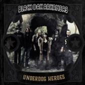 BLACK OAK ARKANSAS  - CD UNDERDOG HEROES