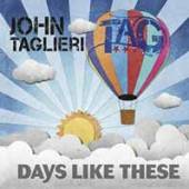 JOHN TAGLIERI  - MCD DAYS LIKE THESE