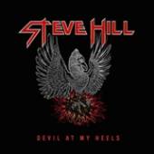 HILL STEVE  - VINYL DEVIL AT MY WHEELS [VINYL]