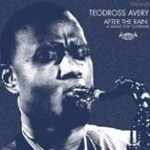AVERY TEODROSS  - CD AFTER THE RAIN: A NIGHT..