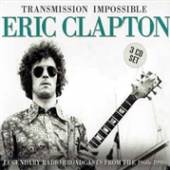 CLAPTON ERIC  - 3xCD TRANSMISSION IMPOSSIBLE