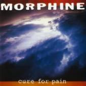 MORPHINE  - VINYL CURE FOR PAIN ..