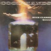 BUCK CLARKE QUINTET  - CD COOL HANDS