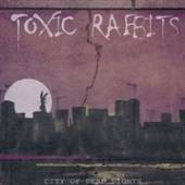 TOXIC RABBITS  - VINYL CITY OF DEAD LIGHTS [VINYL]