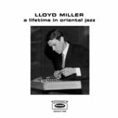 MILLER LLOYD  - CD LIFETIME IN ORIENTAL..