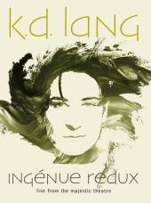 K.D. LANG  - DVD INGENUE REDUX - ..