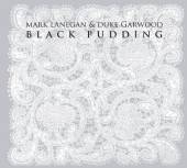 MARK LANEGAN & DUKE GARWOOD  - CD BLACK PUDDING