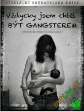  Vždycky jsem chtěl být gangsterem (J'ai toujours rêvé d'être un gangster) DVD - suprshop.cz