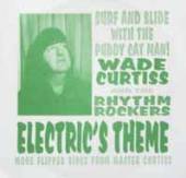 WADE CURTISS & RHYTHM ROCKERS  - VINYL ELECTRIC'S THEME [VINYL]