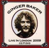 GINGER BAKER  - CD+DVD LIVE AT THE JAZZ CAFE 2009