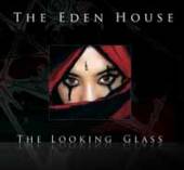 EDEN HOUSE  - CD+DVD THE LOOKING GLASS (CD+DVD)