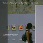 MICHAEL CHAPMAN  - CD+DVD ORIGINALS